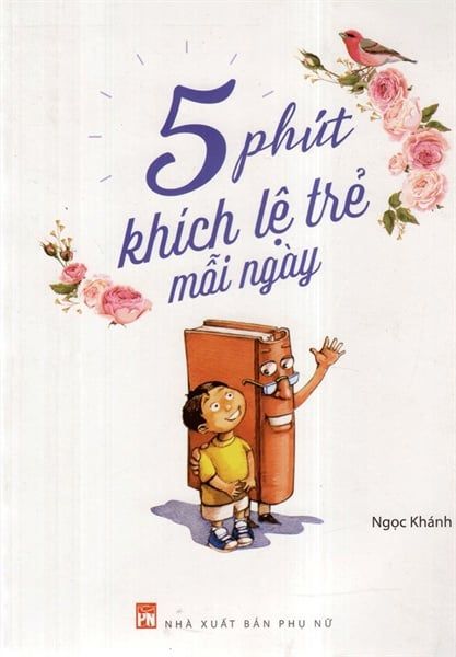 5 phút khích lệ trẻ mỗi ngày TB21,49
