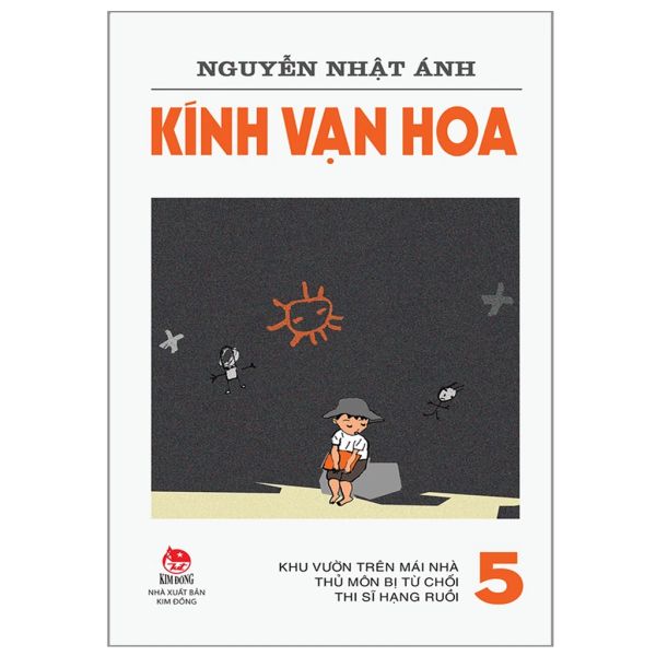 KÍNH VẠN HOA - 5 - Khu vườn trên mái nhà - Thủ môn bị từ chối - Thi sĩ hạng ruồi