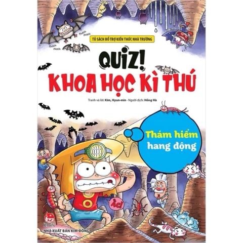 QUIZ! KHOA HỌC KÌ THÚ: THÁM HIỂM HANG ĐỘNG