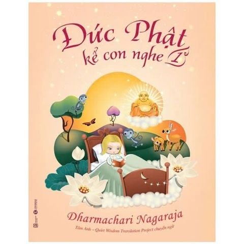 Đức Phật Kể Con Nghe - Tập 1 (Cuốn)