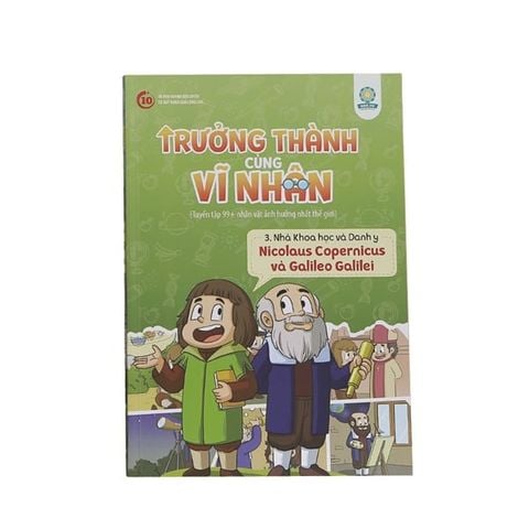 Trưởng Thành Cùng Vĩ Nhân 3 - Nicolaus Copernicus Và Galileo Galilei
