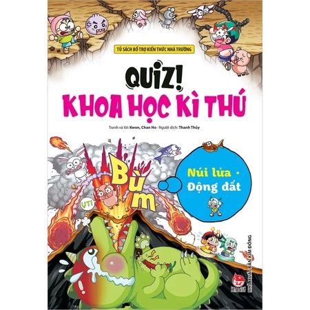 QUIZ! KHOA HỌC KÌ THÚ: NÚI LỬA ĐỘNG ĐẤT