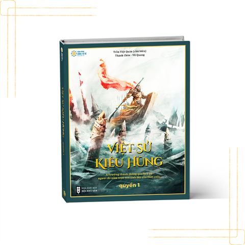 Việt Sử Kiêu Hùng - Quyển 1 (Bìa Cứng)