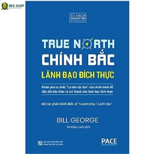 Chính Bắc - Lãnh Đạo Đích Thực