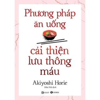 Phương Pháp Ăn Uống Cải Thiện Lưu Thông Máu