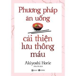 Phương Pháp Ăn Uống Cải Thiện Lưu Thông Máu