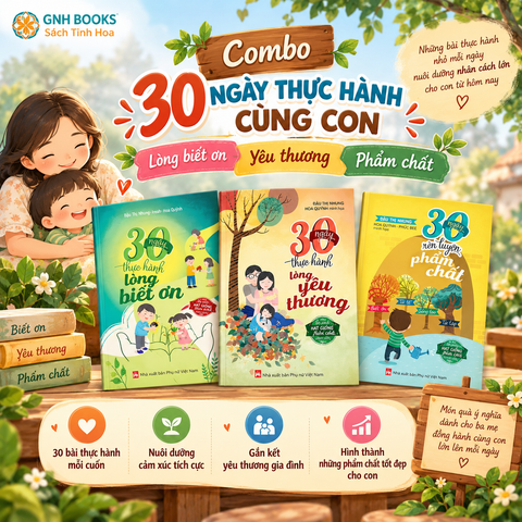 Combo 30 ngày giúp con thực hành Biết ơn-Yêu thương và rèn luyện Phẩm chất