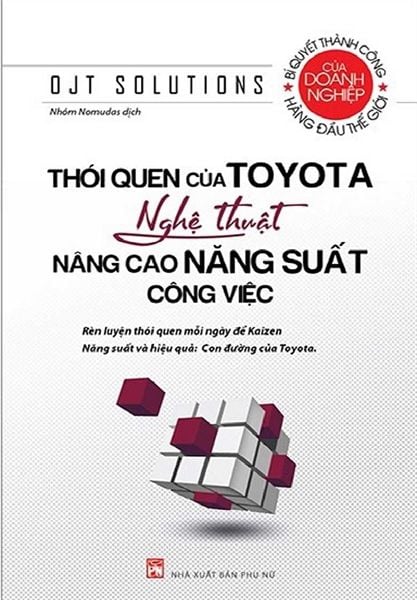 Thói Quen Của Toyota - Nghệ Thuật Nâng Cao Năng Suất Công Việc