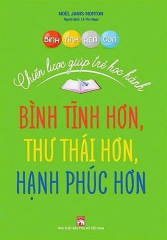 Bình Tĩnh Rèn Con - Chiến Lược Giúp Trẻ Học Hành