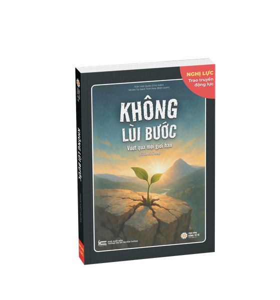 Không Lùi Bước- Tái Bản Lần 1 Có Bổ Sung