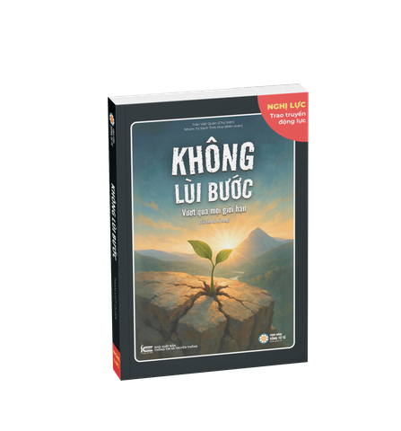 Không Lùi Bước- Tái Bản Lần 1 Có Bổ Sung
