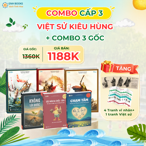 Combo cấp 3: Việt sử kiêu hùng+Combo 3 gốc (Góc nhìn đa chiều gen Z+Chạm tâm+Không lùi bước)