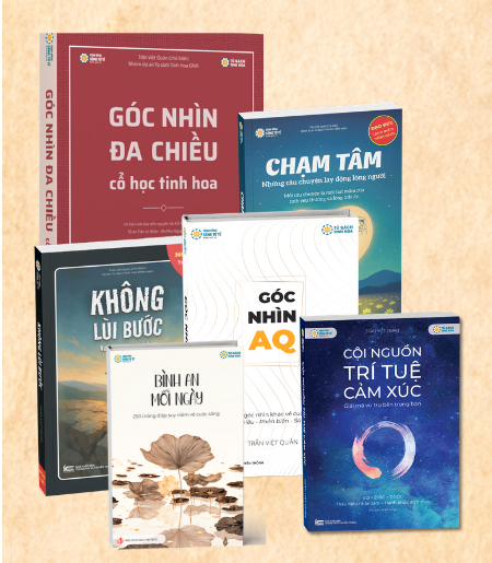 Combo VIP 799k Góc nhìn đa chiều + Chạm tâm+Không lùi bước+ Cội nguồn trí tuệ cảm xúc+ Góc nhìn AQ. Tặng 1 sách Bình an mỗi ngày