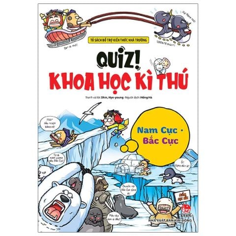 QUIZ- KHOA HỌC KỲ THÚ: NAM CỰC BẮC CỰC