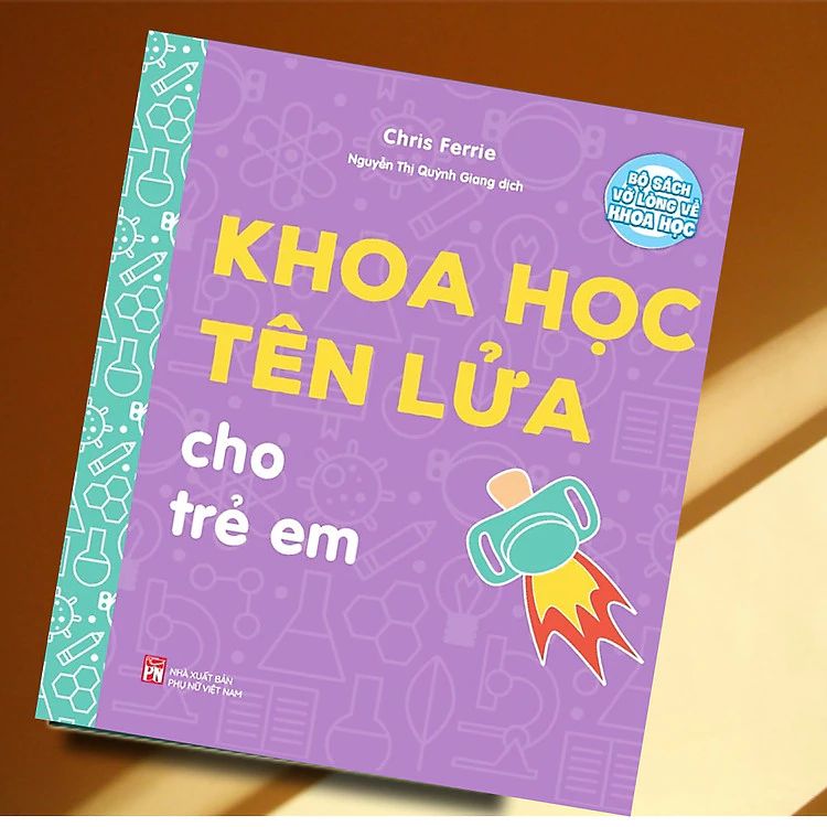 Sách Khoa Học Tên Lửa Cho Trẻ Em - Bộ sách vỡ lòng về khoa học