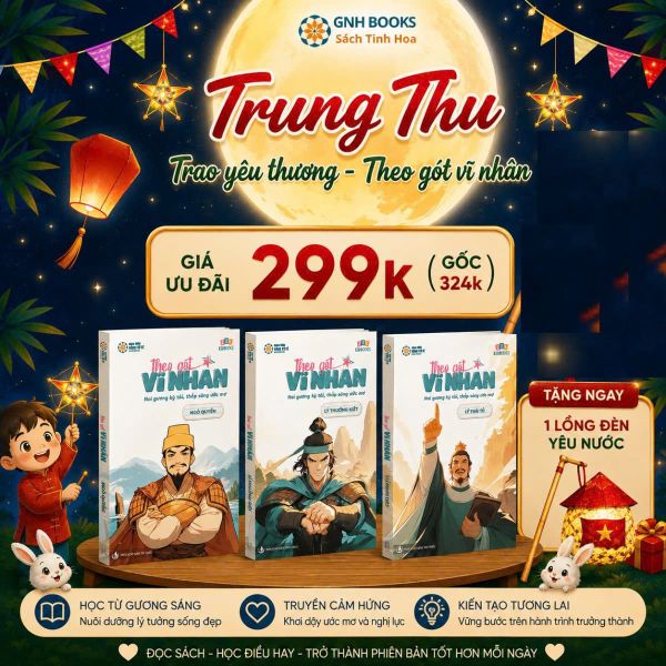 Combo Trung thu: Trọn Bộ Theo Gót Vĩ Nhân Tặng Lồng Đèn Yêu Nước