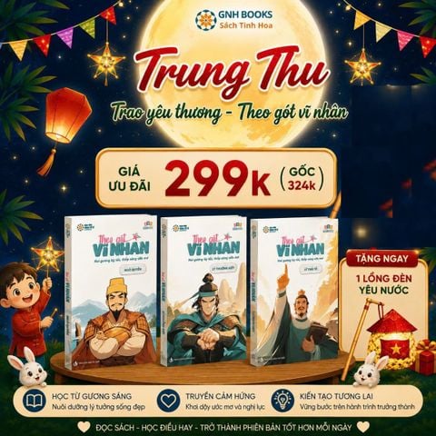 Combo Trung thu: Trọn Bộ Theo Gót Vĩ Nhân Tặng Lồng Đèn Yêu Nước