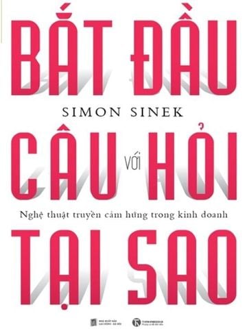 Bắt Đầu Với Câu Hỏi Tại Sao?