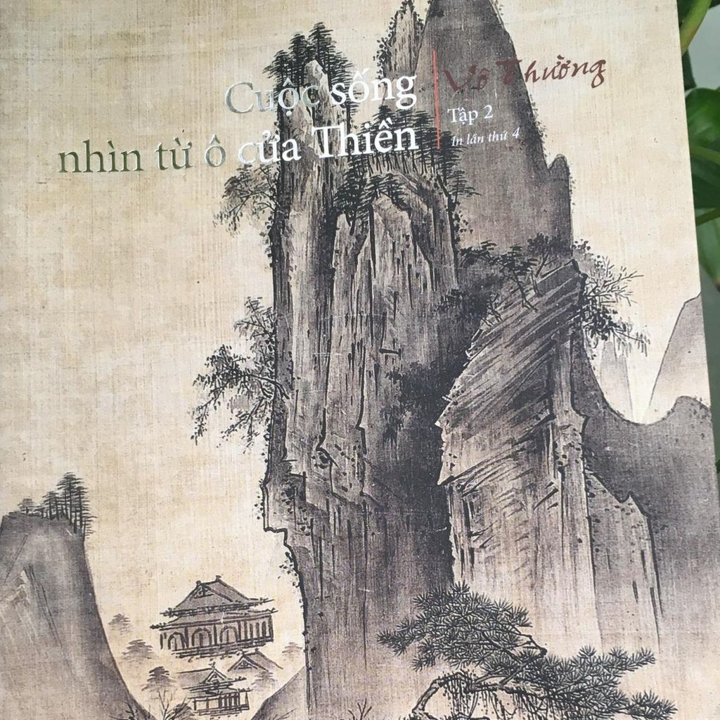 Cuộc Sống Nhìn Từ Ô Cửa Thiền - Tập 2