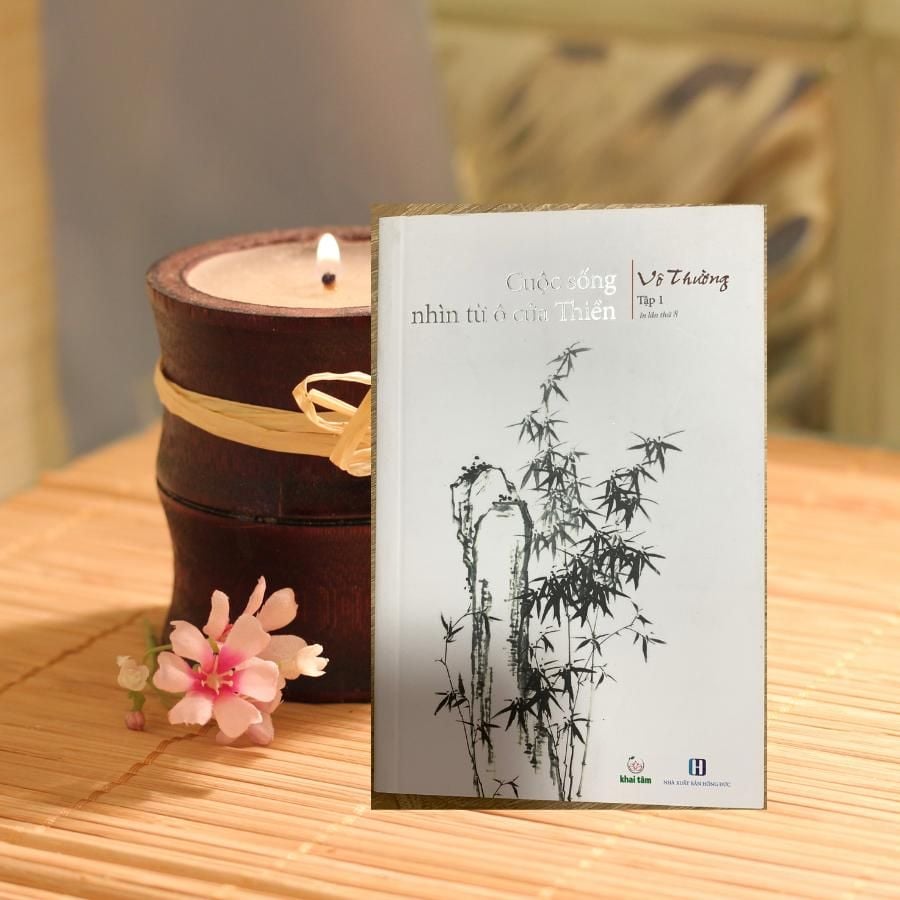 Cuộc Sống Nhìn Từ Ô Cửa Thiền (Tập 1)