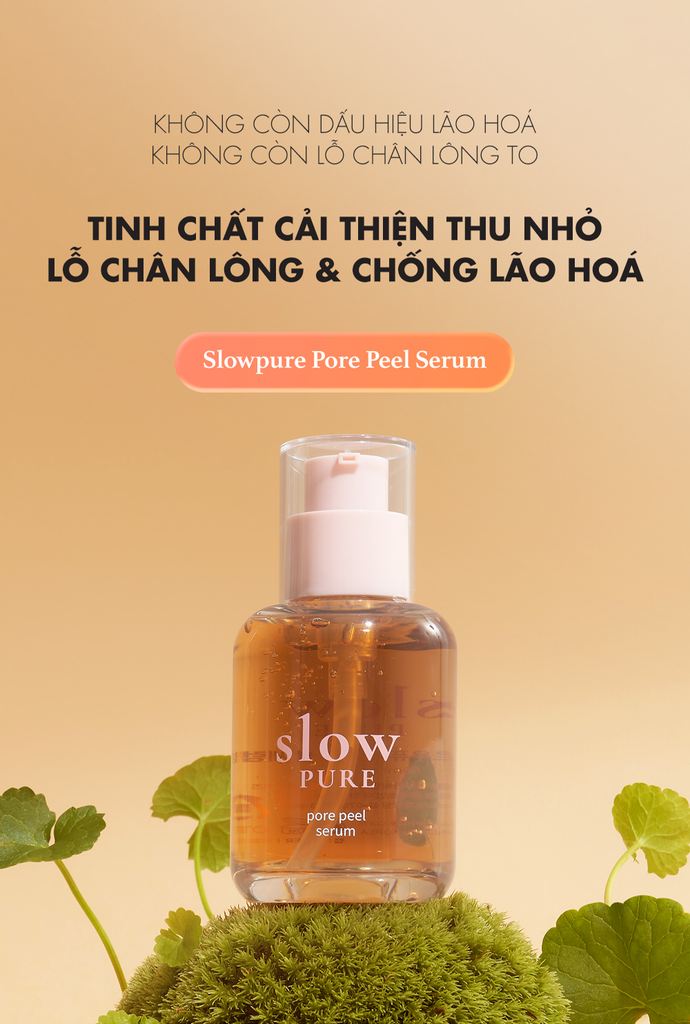 Serum Cải Thiện Thu Nhỏ Lỗ Chân Lông & Chống Lão Hoá Slowpure Pore Peel Serum