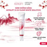  Kem Chống Nắng ASTALIFT D-UV Clear White Solution SPF50+ PA++++ Thay Thế Kem Lót, Chăm Sóc Da Hư Tổn 30ml 