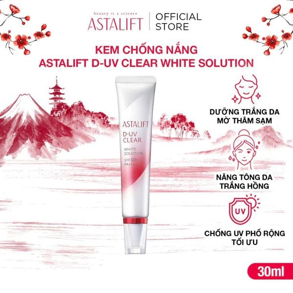  Kem Chống Nắng ASTALIFT D-UV Clear White Solution SPF50+ PA++++ Thay Thế Kem Lót, Chăm Sóc Da Hư Tổn 30ml 