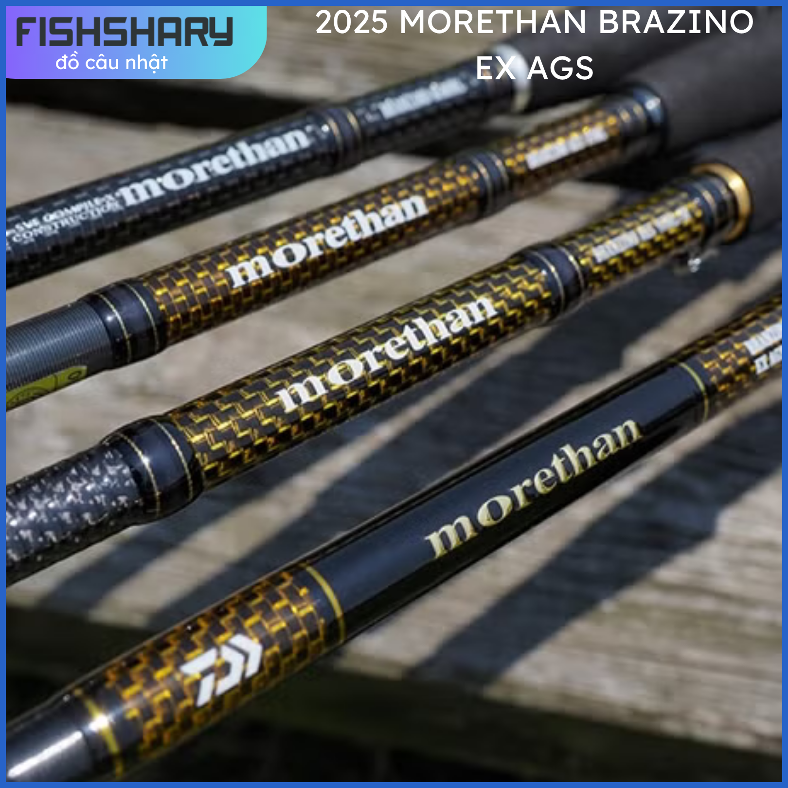 DAIWA MORETHAN BRAZINO EX AGS ( SPINNING ROD) 2025 – Thanh Tùng