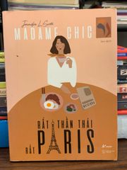 Madame Chic: Rất thần thái, rất Paris – Jennifer L. Scott - ảnh 1