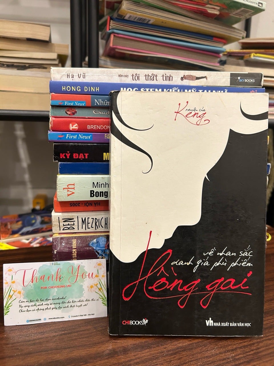 Hồng gai – Về nhan sắc, danh giá, phù phiếm – Keng