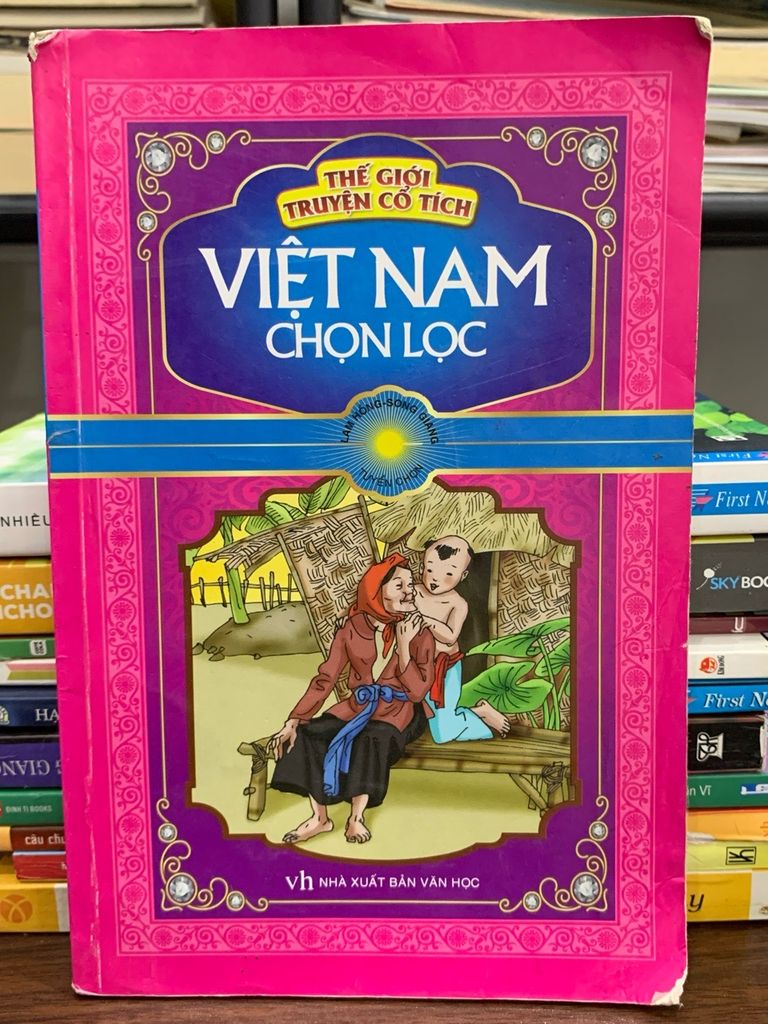 Thế giới truyện cổ tích Việt Nam chọn lọc- NXB Văn học