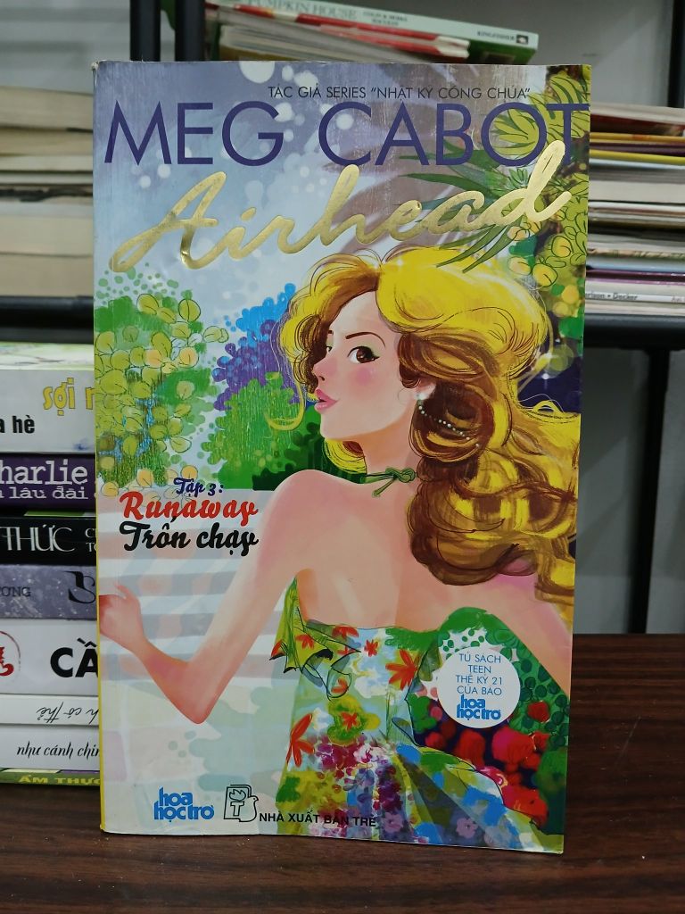Airhead - Tập 3: Runaway - Trốn chạy – Meg Cabot
