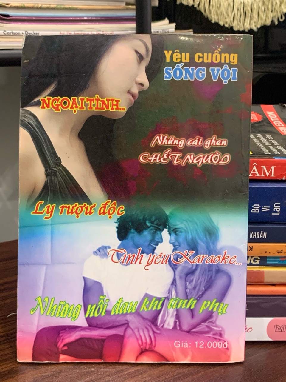 Yêu cuồng sống vội – Nhiều tác giả