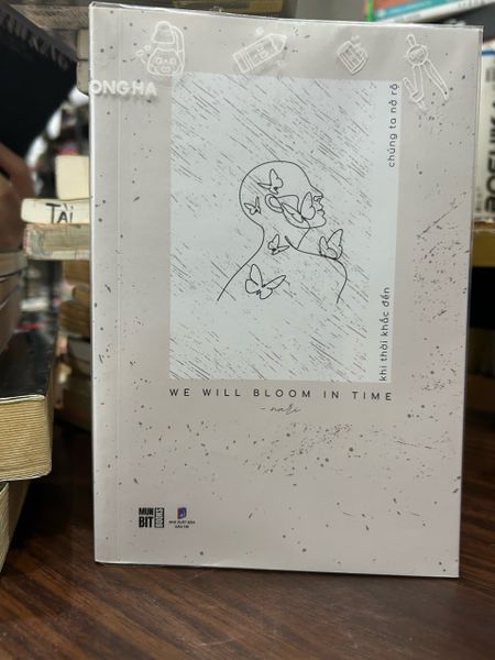 We will bloom in time