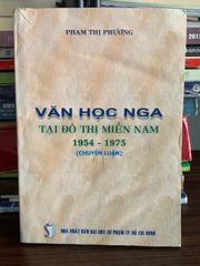 Văn học Nga tại đô thị miền Nam 1954- 1975 — Phạm Thị Phương - ảnh 1