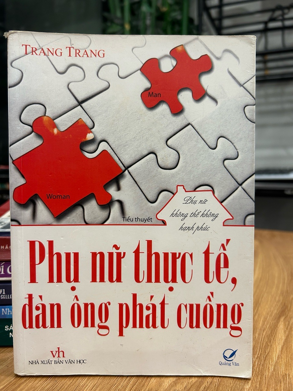 Phụ nữ thực tế, đàn ông phát cuồng – Trang Trang