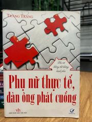 Phụ nữ thực tế, đàn ông phát cuồng – Trang Trang - ảnh 1