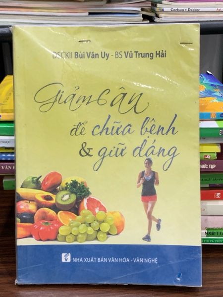 Giảm cân để chữa bệnh &amp; giữ dáng – Bùi Văn Uy, Vũ Trung Hải