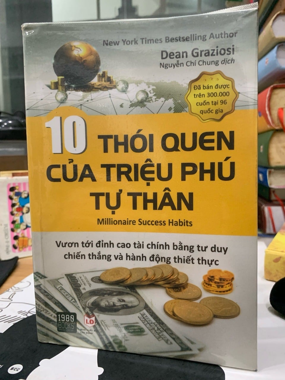 10 Thói Quen Của Triệu Phú Tự Thân - Bí Quyết Thành Công Từ Dean Graziosi