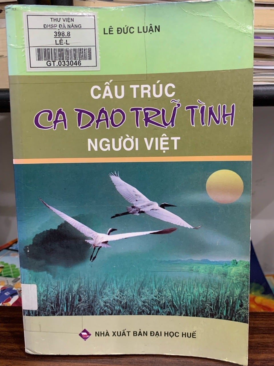 Cấu trúc ca dao trữ tình người Việt – Lê Đức Luận
