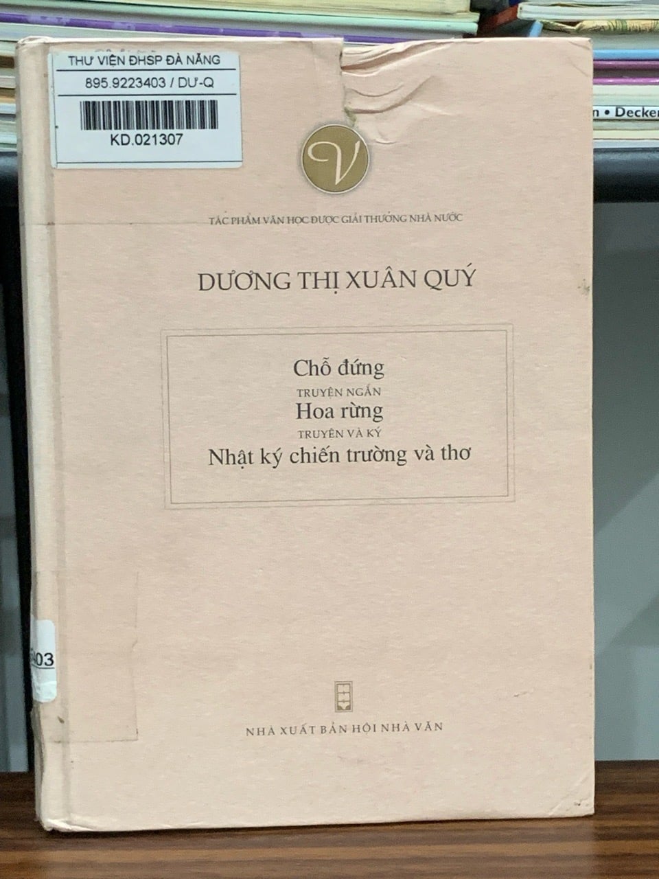 Chỗ đứng – Hoa rừng / Nhật ký chiến trường và thơ – Dương Thị Xuân Quý