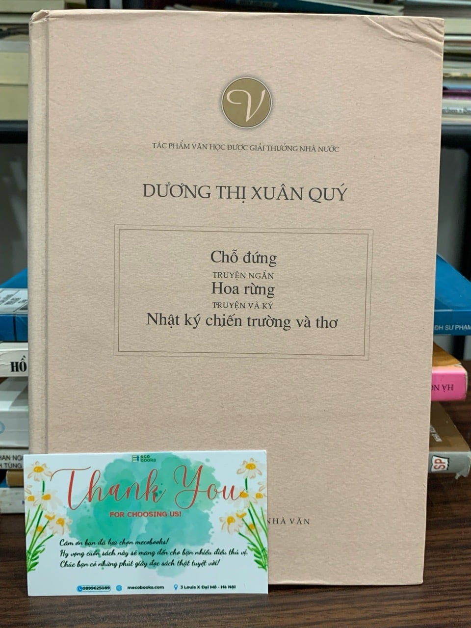 Chỗ đứng – Hoa rừng (Nhật ký chiến trường và thơ) – Dương Thị Xuân Quý