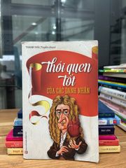 Thói quen tốt của các danh nhân- Thanh Hải - ảnh 1