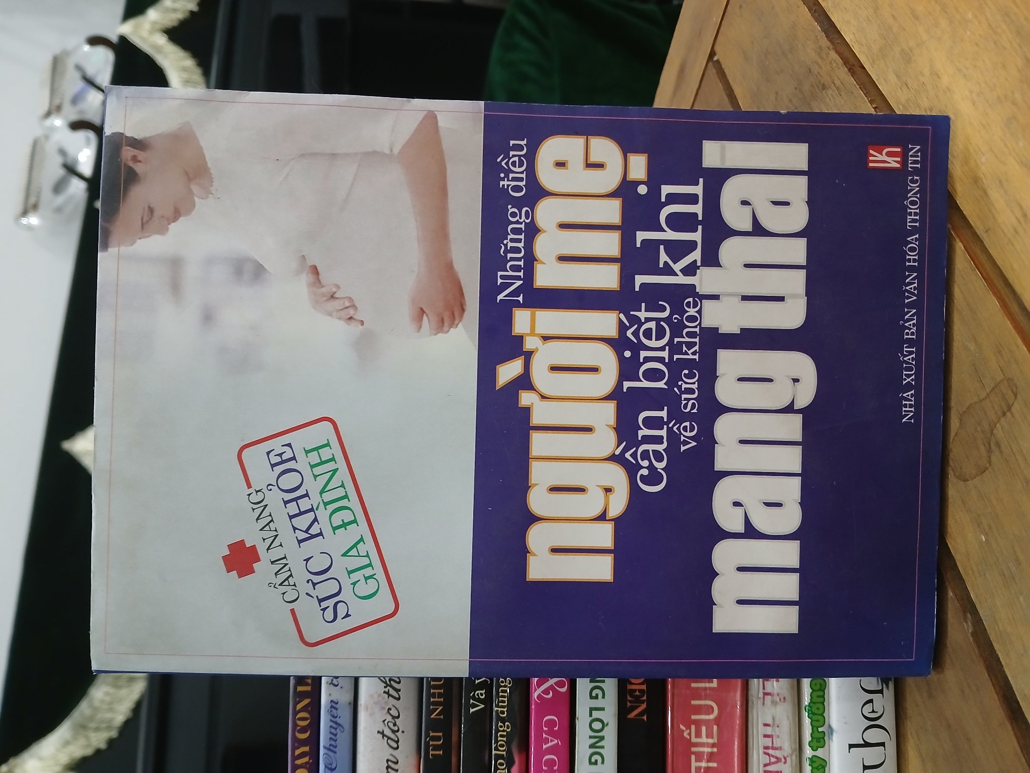 Những điều người mẹ cần biết về sức khỏe khi mang thai — (NXB Văn hoá Thông tin)