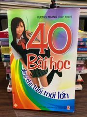 40 bài học dành cho tuổi mới lớn – Vương Trang (biên soạn) - ảnh 2