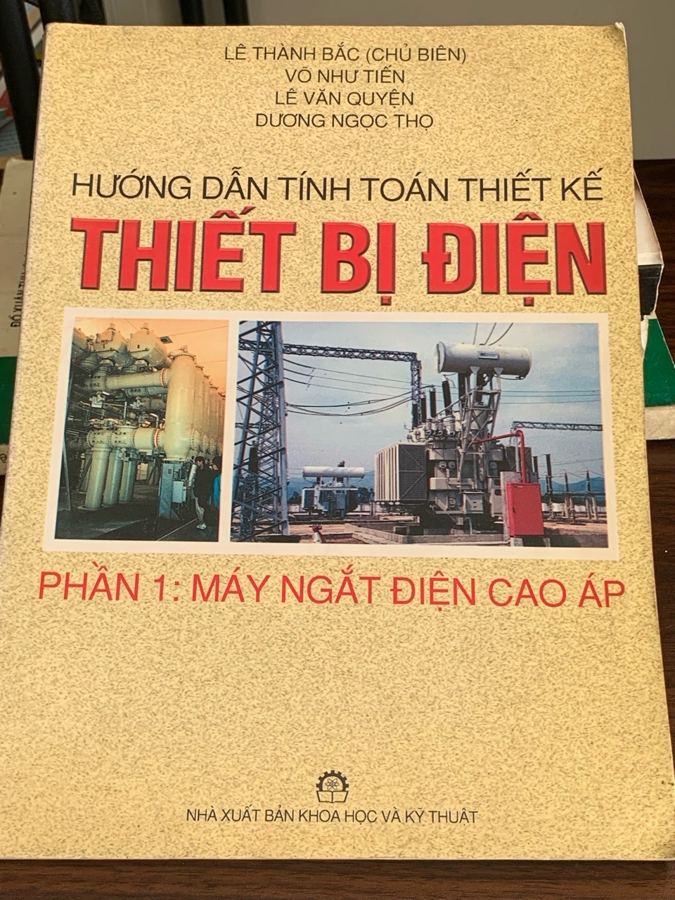 Hướng dẫn tính toán thiết kế – Thiết bị điện (Phần 1: Máy ngắt điện cao áp) – Đỗ Xuân Thụ