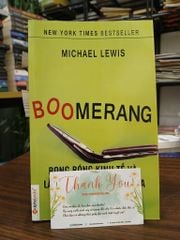 Boomerang bong bóng kinh tế và làn sóng vỡ nợ quốc gia- Michael Lewis - ảnh 1