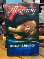 Cơn sốt bóng Đêm -Karen marie moning - ảnh 1