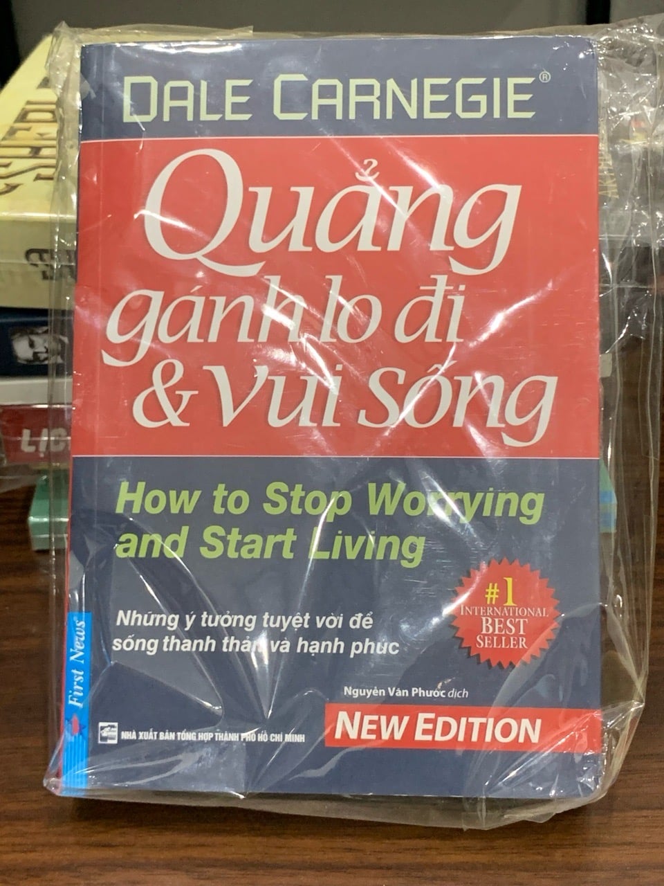 Quẳng gánh lo đi và vui sống (How to Stop Worrying and Start Living) – Dale Carnegie