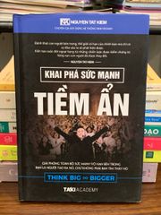 Khai phá sức mạnh tiềm ẩn (Think Big Do Bigger) – Nguyễn Tất Kiểm - ảnh 1